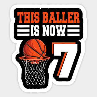 This Baller Is Now 7 Basketball 7Th Birthday 7 Years Old Sticker